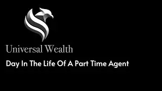 Day In The Life Of A Part Time Agent