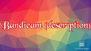 how to record your pc screen using (bandicam) description