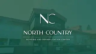 North Country Nursing and Rehabilitation Tour!