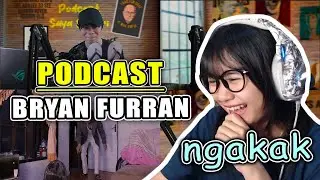 NGAKAK !!! REACTION PODCAST BRYAN FURRAN | FUNIXXXXXXX92, KASURMAN, PETARUNG LAYANGAN, ALEX, DLL
