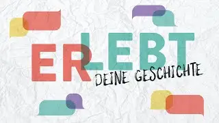 Er.lebt: Deine Geschichte