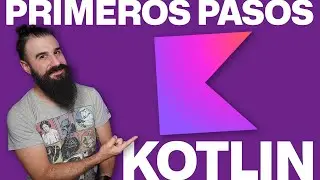 Kotlin Course From Scratch: First Steps in One Hour