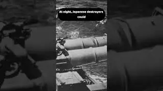 Why Japanese Sailors Feared Their Own Long Lance Torpedoes?