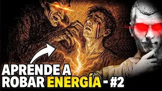 5 TÉCNICAS MAQUIAVÉLICAS para ROBAR ENERGÍA (parte 2) | 🐍 Manual de Manipulación #4