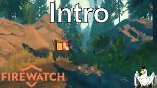 Firewatch - Intro