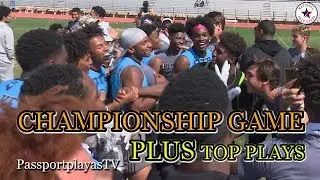 Championship Game PLUS Top Plays || Passing Down SW Regionals