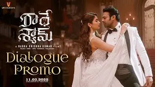 Radhe Shyam Dialogue Promo - 2 | Prabhas | Pooja Hegde | Radha Krishna | 11th March Release
