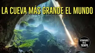 La CUEVA m&aacute;s GRANDE del MUNDO