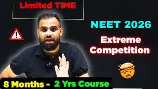 8 Months में पूरा Syllabus ⚠️ NEET 2026 Limited Time Strategy 🥵 Extreme Competition - MR Sir 🔥#neet