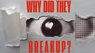 Welcome to Why Did They Breakup?