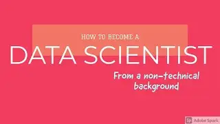 My Data Science Journey: From Non-Technical Background to Data Scientist