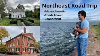 Northeast Road Trip, Pt 5 | Massachusetts, Rhode Island & Connecticut!