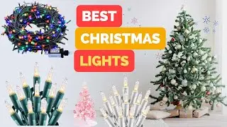 Best Christmas Lights | Top 10 Best Christmas Lights Indoor & Ourtdoor