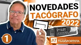 NOVEDADES DEL TACÓGRAFO 2022 | Tacógrafo | AT