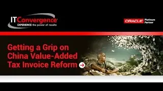 Getting a Grip on China Value-Added Tax Invoice Reform Teaser