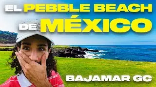 ¿El PEBBLE BEACH de México? 🇲🇽🏞️ Bajamar Golf Resort