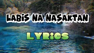 Labis na nasaktan (lyrics)