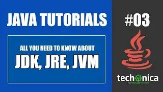 JDK, JRE & JVM - Java Complete Tutorials 03 - Techonica