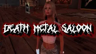 SECOND LIFE - HOW TO OPEN A DEATH METAL SALOON