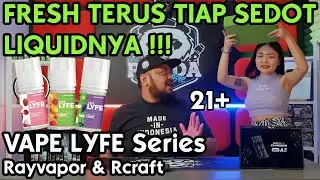 MAKIN FRESH TIAP SAAT | VAPE LYFE SERIES by RAYVAPOR & RCRAFT