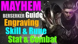 [ Lost Ark ] - MAYHEM BERSERKER Guide - Engraving, Stat, Combat, Skill & Rune.