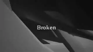 b r o k e n (Darwin Project)