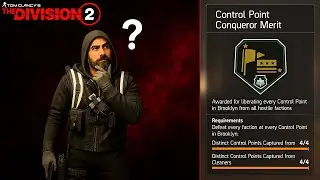 Confused About the Control Point Conqueror Merit? Watch This! – The Division 2