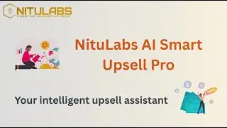 Boost Your Shopify Sales Instantly with NituLabs AI Smart Upsell Pro 🚀