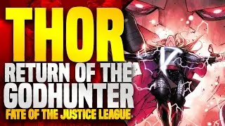 Thor: The Devourer King ( Part 2 ) The Return Of The Godhunter!
