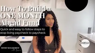 How to Get ONE MONTH Ahead of your bills | Budgeting for an extra paycheck | Create a Buffer savings
