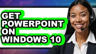 How to Get Powerpoint on Windows 10 - Easy Guide