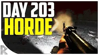 DAY 203 HORDE - 7DTD Gameplay: WOTW Mod #38