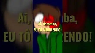 I'm Dying - DUBLADO - @adxrn #animation #eddsworld #meme #song #m&uacute;sica #musica #dublagem