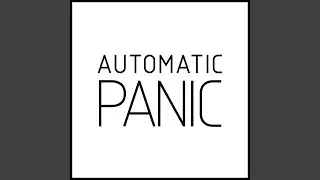Automatic Panic