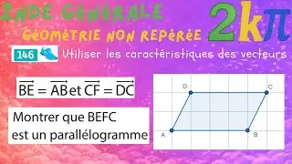 146p147 Parallélogramme et vecteurs : construire et démontrer