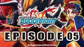 [Episode 05] Future Card Buddyfight X Animation