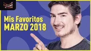 Mis Favoritos de Marzo 2018 Full Maquillaje