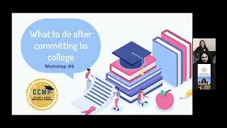 CCMP Spring 2021 Workshop 8 - What to do after committing to college