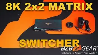 Insane Resolution With This 8K 2x2 Matrix Switcher Doubling as a 4K 120hz Matrix Switcher BG-8K-22MA