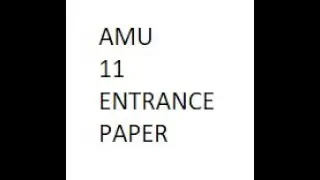 AMU Class 11 entrance 2019-20 previous year paper...