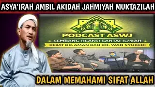 MAULANA FAKHRURRAZI VS DR AMAN BABA ISMAIL SEPANJANG BERKENAAN SIFAT ALLAH