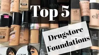 Top 5 Drugstore Foundations!