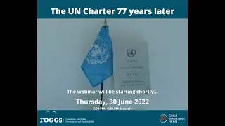 The UN Charter 77 years later