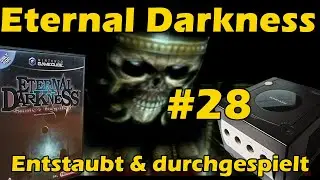 ETERNAL DARKNESS (GCN) * #28: Alex entert die Nekropole!