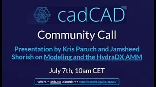 cadCAD Community Call #12: Modeling the HydraDX AMM
