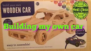 Preston Builds: Build Your Own Wooden Car