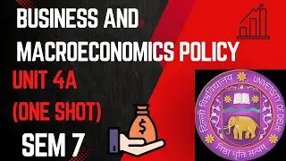 BUSINESS AND MICROECONOMICS POLICY | UNIT 4 | PART A | ONE SHOT | SEM 7 | DU/SOL/REGULAR/NCWEB