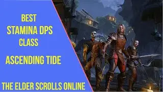 ESO Best Stamina DPS Class Ascending Tide