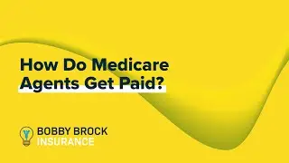 How Do Medicare Agents Get Paid?