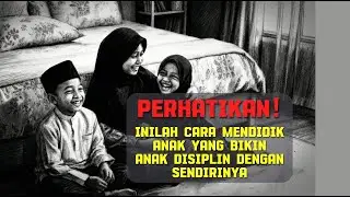 Rahasia Membentuk Karakter Anak Disiplin dengan Sendirinya - Tips Ampuh!